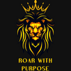 Roar with Purpose